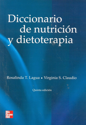 DICCIONARIO DE NUTRICIÓN Y DIETOTERAPIA.. | ROSALINDA T. LAGUA VIRGINIA S. CLAUDIO