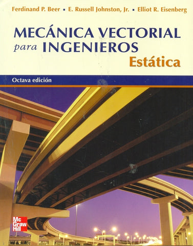 ESTÁTICA MECÁNICA VECTORIAL PARA INGENIEROS | Ferdinand Beer