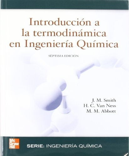 INTRODUCCIÓN A LA TERMODINÁMICA EN INGENIERÍA QUÍMICA.. | J.M. SMITH