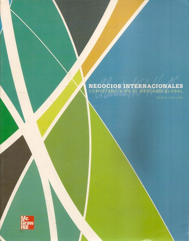 NEGOCIOS INTERNACIONALES COMPETENCIA EN UN MERCADO GLOBAL.. | CHARLES W. L.  HILL