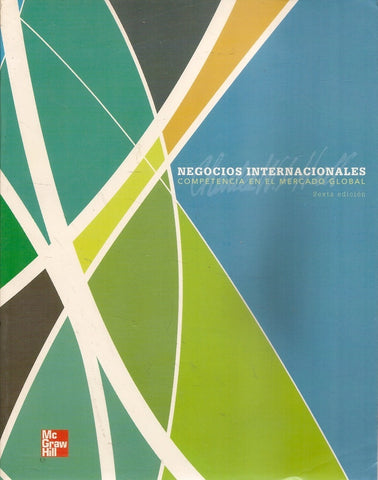 NEGOCIOS INTERNACIONALES COMPETENCIA EN UN MERCADO GLOBAL.. | CHARLES W. L.  HILL
