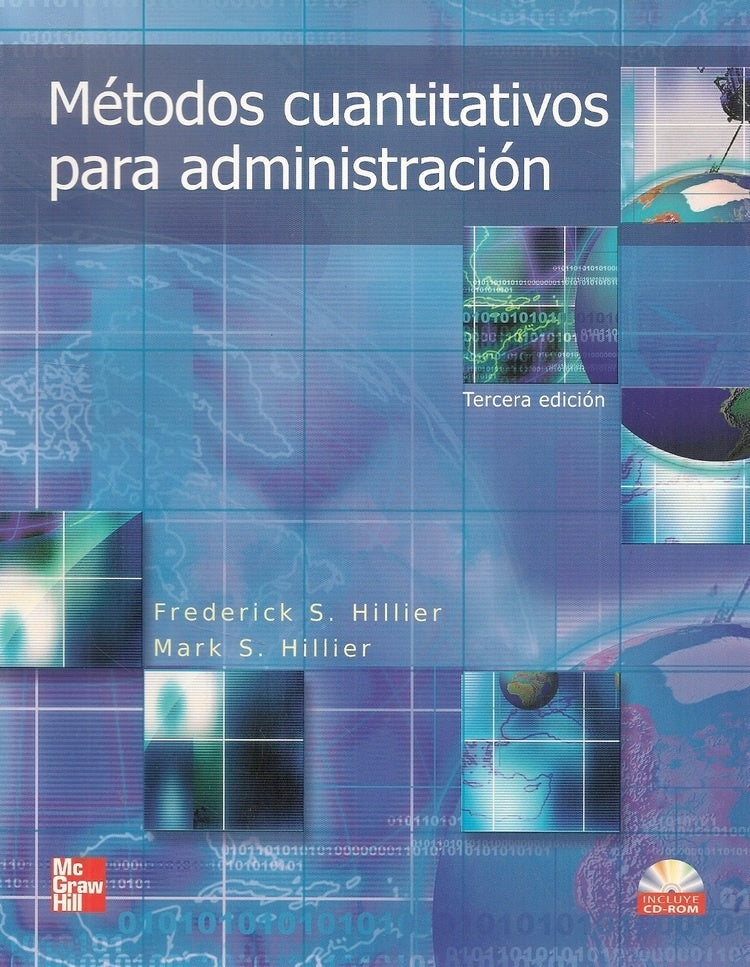 MÉTODOS CUANTITATIVOS PARA ADMINISTRACIÓN | Frederick Hillier