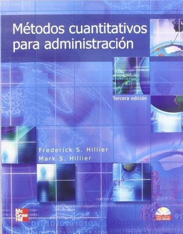 MÉTODOS CUANTITATIVOS PARA ADMINISTRACIÓN | Frederick Hillier