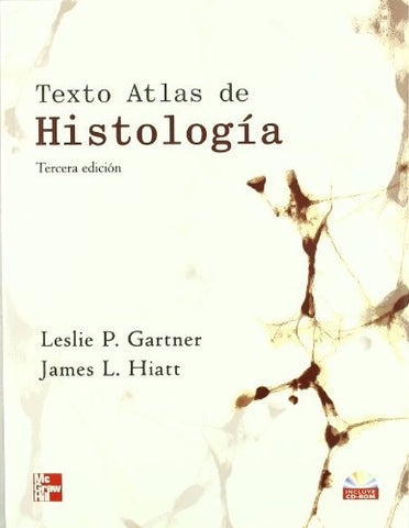 Texto atlas de Histología  | Ganater, Hiatt