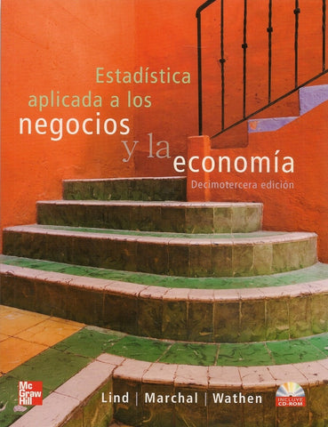 ESTADÍSTICA APLICADA A LOS NEGOCIOS Y LA ECONOMÍA..* | Douglas A. Lind