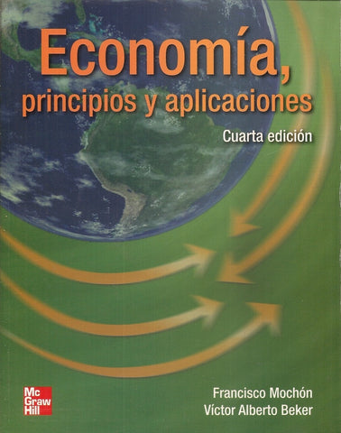 ECONOMIA - PRINCIPIOS Y APLICACIONES | MOCHON- BEKER