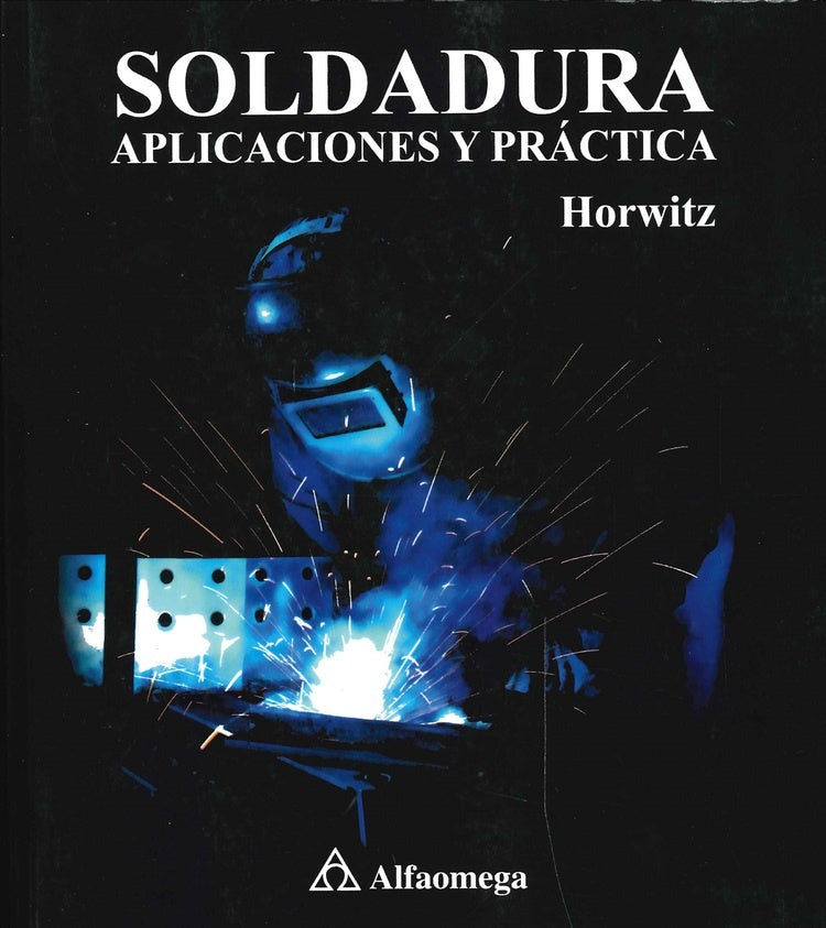 SOLDADURA. APLICACIONES Y PRÁCTICA   | Victoria Horwitz