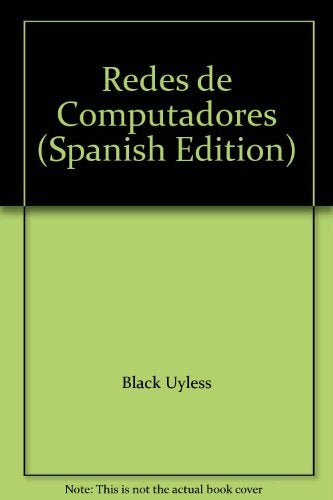 REDES DE COMPUTADORES  | Uyless Black