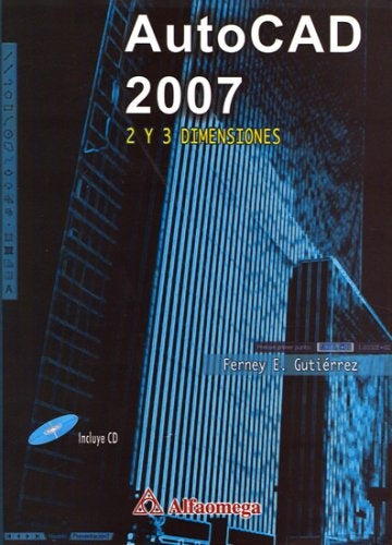 Autocad 2007, 2 y 3 Dimensiones (Spanish Edition) | Gutierrez, Ferney
