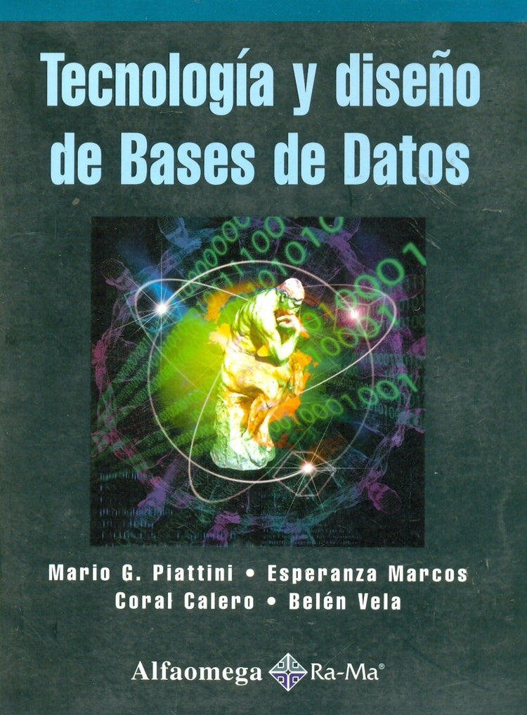 TECNOLOGÍA Y DISEÑO DE BASES DE DATOS | Mario PIATTINI