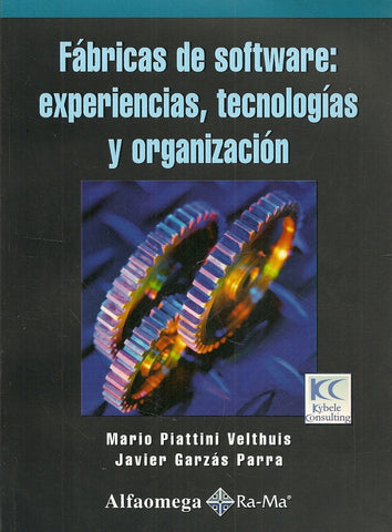 Fabricas De Software: Experiencias, Tecnologias Y Organizacion | PIATTINIVELTHUIS MARIO