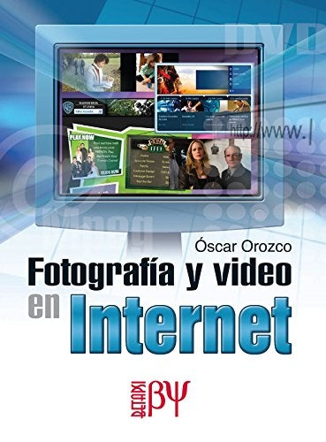 FOTOGRAFIA Y VIDEO EN INTERNET