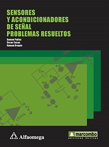 Sensores y Acondicionadores de SeÃÂ±al, Problemas Resueltos (Spanish Edition) | Ramon PALLAS