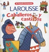 CABALLEROS Y CASTILLOS | AGRUPACION EDITORIAL LAROUSSE