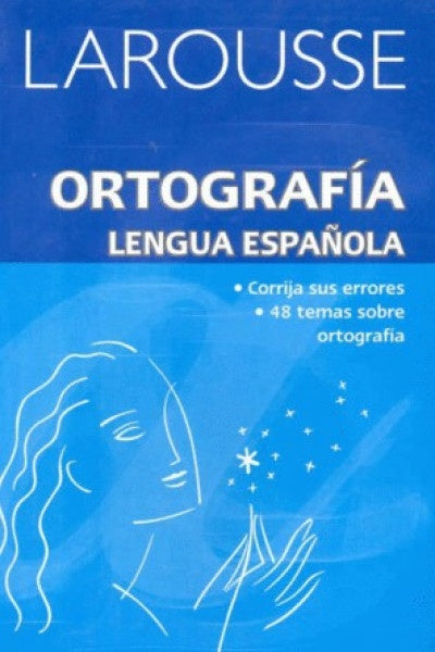 Ortografia lengua espanola/ Spanish Language Orthography (Spanish Edition) | Larousse