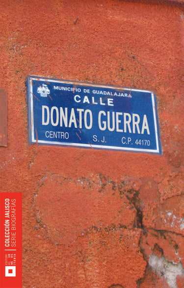 Donato Guerra Orozco | Luis Alberto Arrioja Díaz Viruell