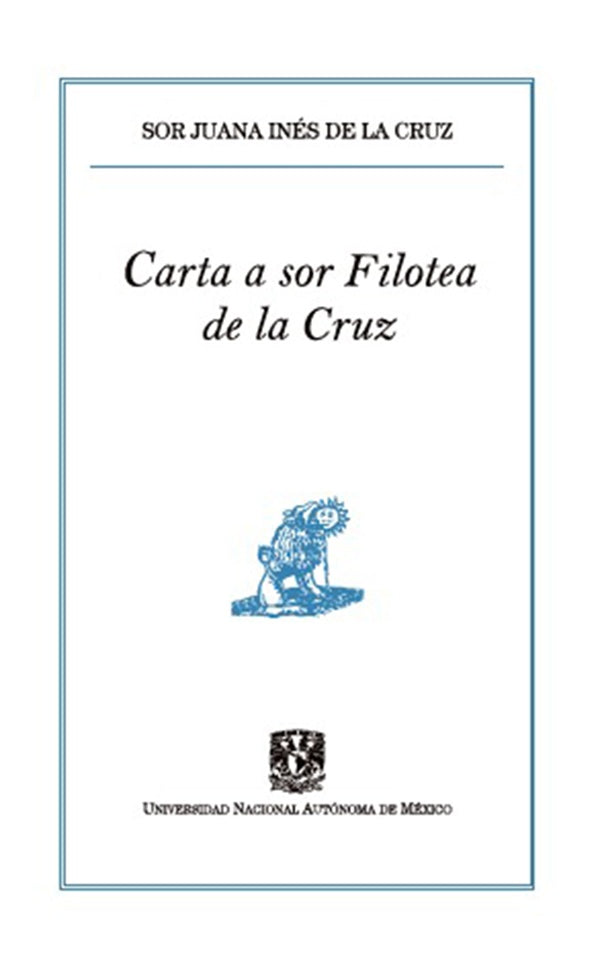 Carta a sor Filotea de la Cruz | Sor Juana Inés de la Cruz