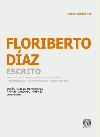 Floriberto Díaz, Escrito. Comunidad, energía viva del pensamiento mixe | Robles Hernández, Cordoso Jiménez