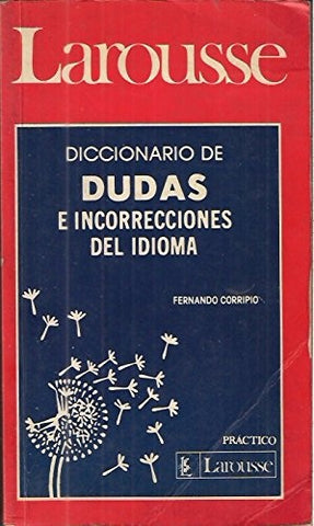 DICCIONARIO DE DUDAS E INCORRECCIONES DEL IDIOMA.. | Fernando Corripio