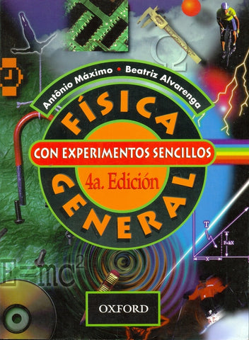 FISICA GENERAL CON EXPERIMENTOS SENCILLOS.. | Beatriz Alvarenga