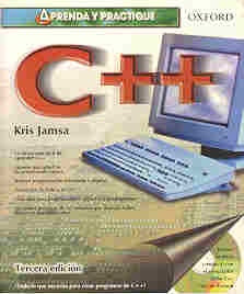 Aprenda y Practique C++, 3a EdiciÃ³n (Spanish Edition) | Kris Jamsa