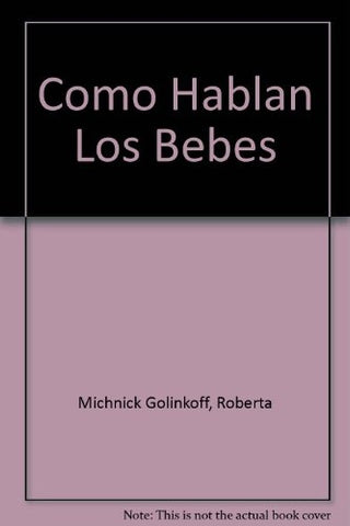 Como hablan los bebes