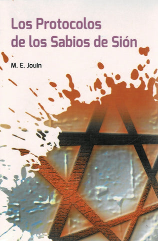 LOS PROTOCOLOS DE LOS SABIOS DE SION | M.E JOUIN