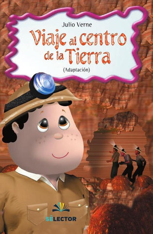 Viaje al centro de la Tierra | Julio Verne