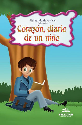 Corazón, diario de un niño | Edmundo de Amicis