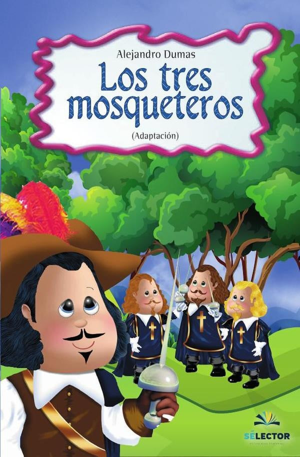 Los tres mosqueteros | Alejandro Dumas