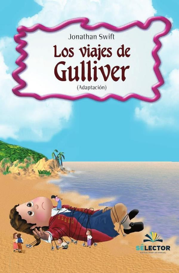 Los viajes de Gulliver | Jonathan Swift