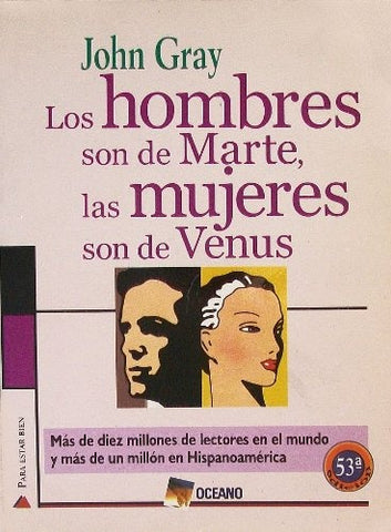 LOS HOMBRES SON DE AMRE, LAS MUJERERS SON DE VENUS.. | John Gray