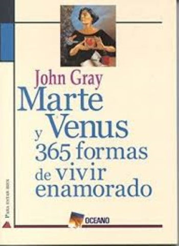 Marte y Venus 365 formas de vivir enamorados | John Gray