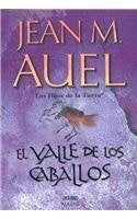 EL VALLE DE LOS CABALLOS. | JEAN M. AUEL
