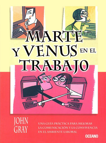 MARTE Y VENUS EN EL TRABAJO (AUT) | John Gray