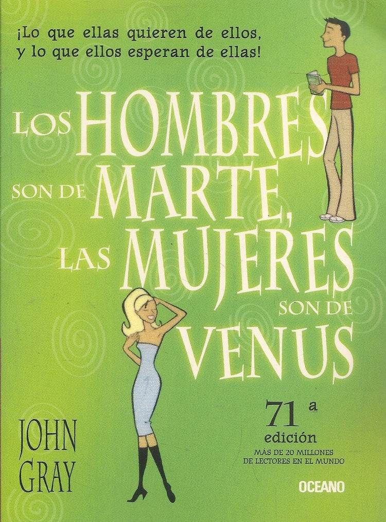 LOS HOMBRES SON DE MARTE, LAS MUJERES SON DE VENUS | John Gray