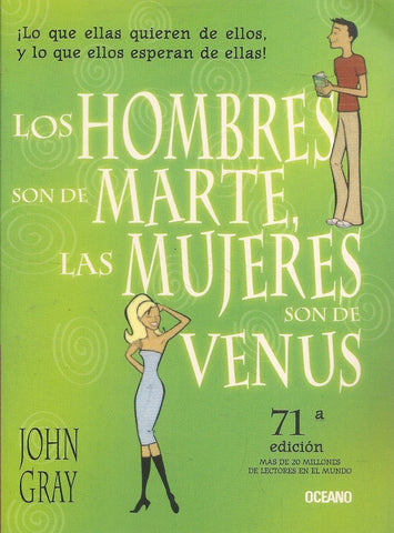 LOS HOMBRES SON DE MARTE, LAS MUJERES SON DE VENUS. | JOHN GRAY
