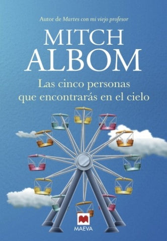 CINCO PERSONAS QUE ENCONTRARAS EN EL CIELO (CON DETALLES).. | MITCH ALBOM