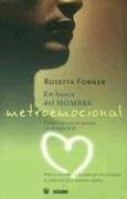 EN BUSCA DEL HOMBRE METROEMOCIONAL (AUT) | Rosetta Forner