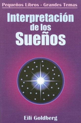 INTERPRETACION DE LOS SUEÑOS.. | EILI  GOLDBERG