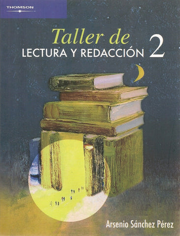 TALLER DE LECTURA Y REDACCION 2.. | Arsenio Sanchez Perez