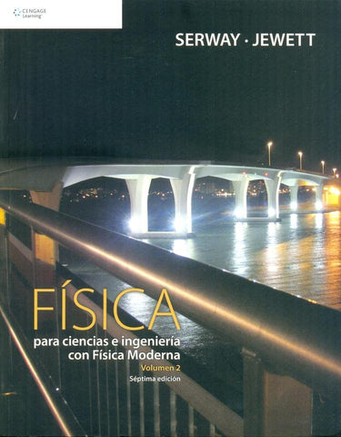 FISICA PARA CIENCIAS E INGENIERIA VOL. 2.. | Raymond A. Serway