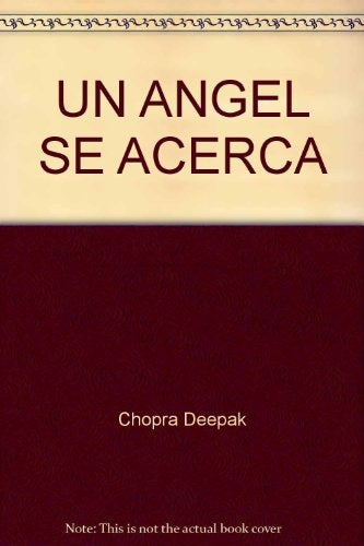 UN ANGEL SE ACERCA | Deepak Chopra