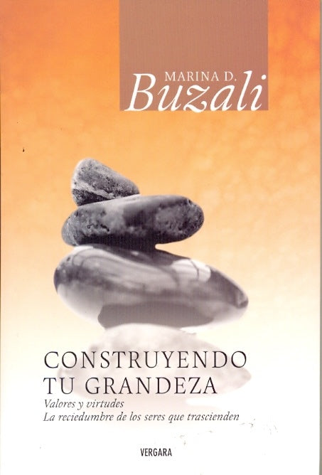 Construyendo tu grandeza  | Mariana  D. Buzali