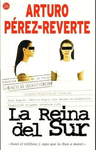 LA REINA DEL SUR.. | Arturo Perez-Reverte