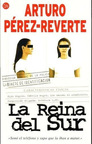 LA REINA DEL SUR.. | Arturo Perez-Reverte