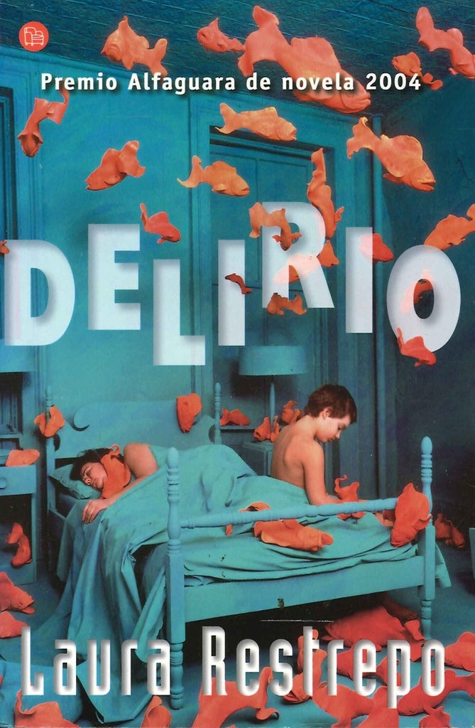 DELIRIO | Laura Restrepo