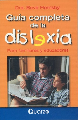 GUIA COMPLETA DE LA DISLEXIA * | Bevé Hornsby