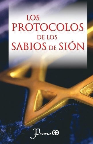 LOS PROTOCOLOS DE LOS SABIOS DE SION  (Spanish Edition) | Anônimo