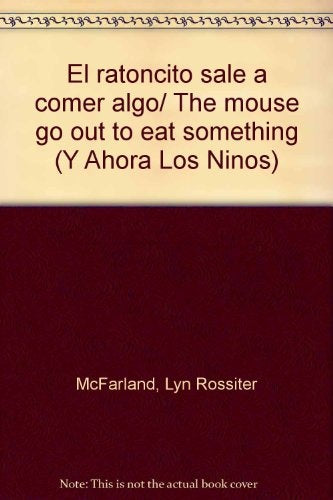 RATONCITO SALE A COMER ALGO, EL | LYN ROSSITER MCFARLAND
